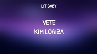 Kim Loaiza - VETE || LETRA