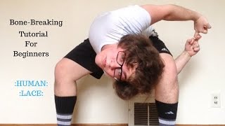 The Best Bone-Breaking Tutorial (The Human Lace) For Beginners!!!