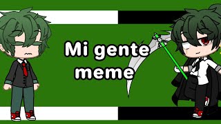 Mi gente meme (villain deku + LoV) 1,07k subs special! READ DESC PLEASE!!!