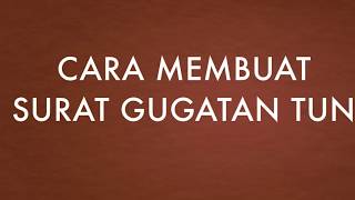 Cara Membuat Surat Gugatan TUN