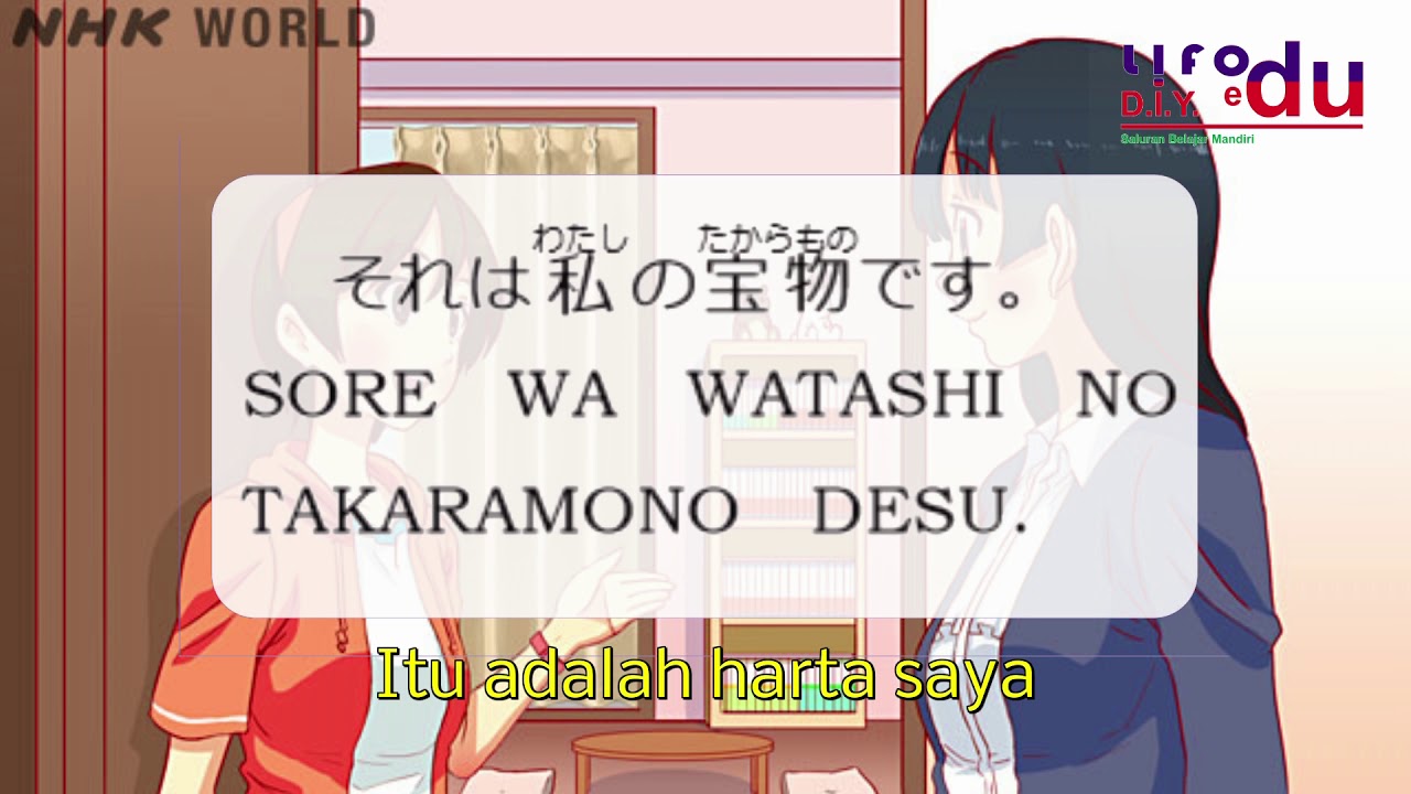 belajar bahasa jepang ep 05, sore wa watashi no takaramono desu - YouTube