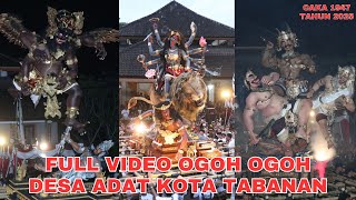 FULL VIDEO OGOH OGOH KOTA TABANAN TAHUN 2025/CAKA 1947