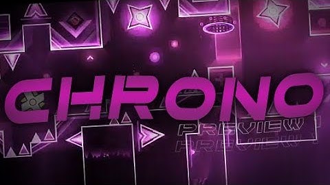 Geometry Dash 2.11 | Chrono By Criz7s and More | Upcoming Hard Demon | Preview #1