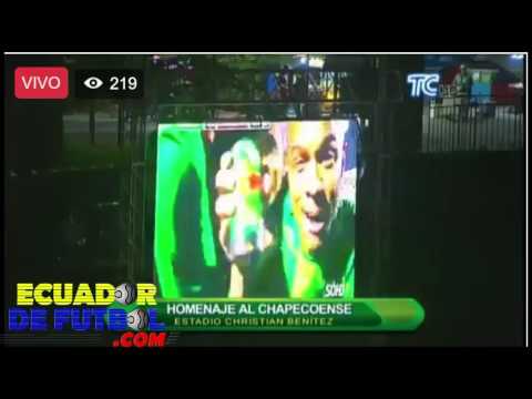 Homenaje De River Ecuador A Chapecoense Grande Chape 2017 Youtube