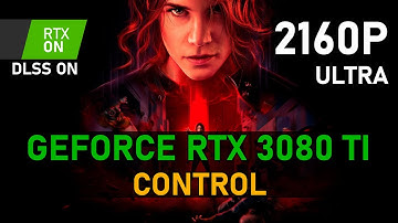 Control | RTX 3080 Ti | 4K, Ultra, RTX ON, DLSS ON