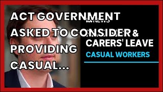 ACT GOVERNMENT ASKED TO CONSIDER PROVIDING CASUAL WORKERS WITH SICK LEAVE