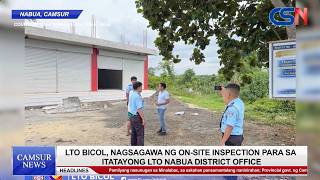 LTO Bicol, nagsagawa ng on-site inspection para sa itatayong LTO Nabua District Office