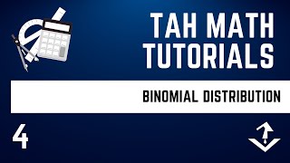 TAH Math | 4 - Binomial Distribution