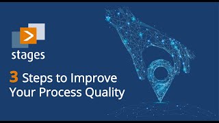 3 Steps to Improve Your Process Quality