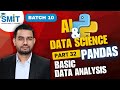 AI & Data Science | BATCH 10 | Part 32 | Pandas Basic Data Analysis