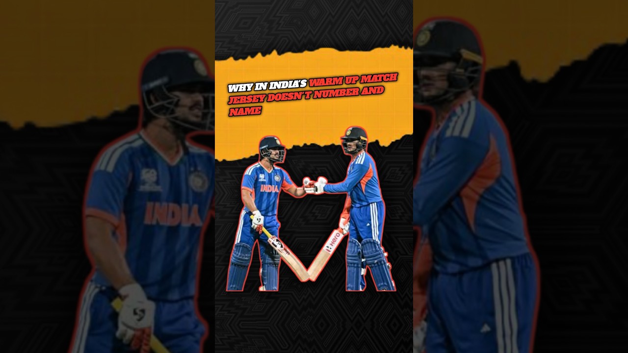 WHY IN INDIA'S WARM UP MATCH JERSEY DOESN'T NUMBER AND NAME ll Yorker yard