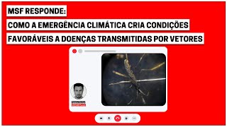 Emergência climática e doenças transmitidas por vetores