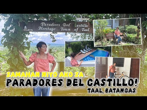 SAMAHAN NIYO AKO SA PARADORES DEL CASTILLO TAAL, BATANGAS! | CANDY AND YOU | OUR SPECIAL LOVE