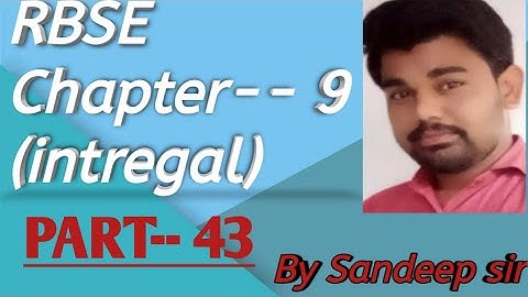 CBSE and RBSE class 12th mathematics chapter--9 integral solve by sandeep sir