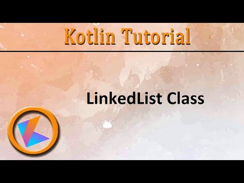 #322 Kotlin Tutorial | LinkedList class