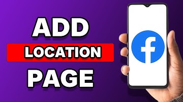 How To Add Location To Facebook Page (2023)