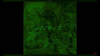 RAVE (Bass Bossted)