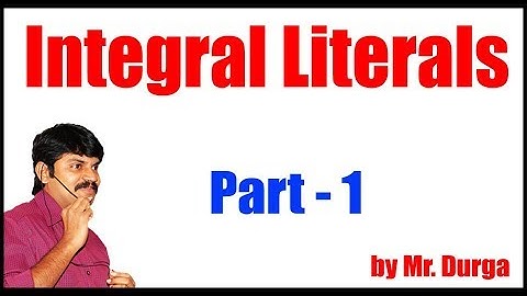 Java 11 tutorials | Integral Literals Part  - 1 | by Durga Sir