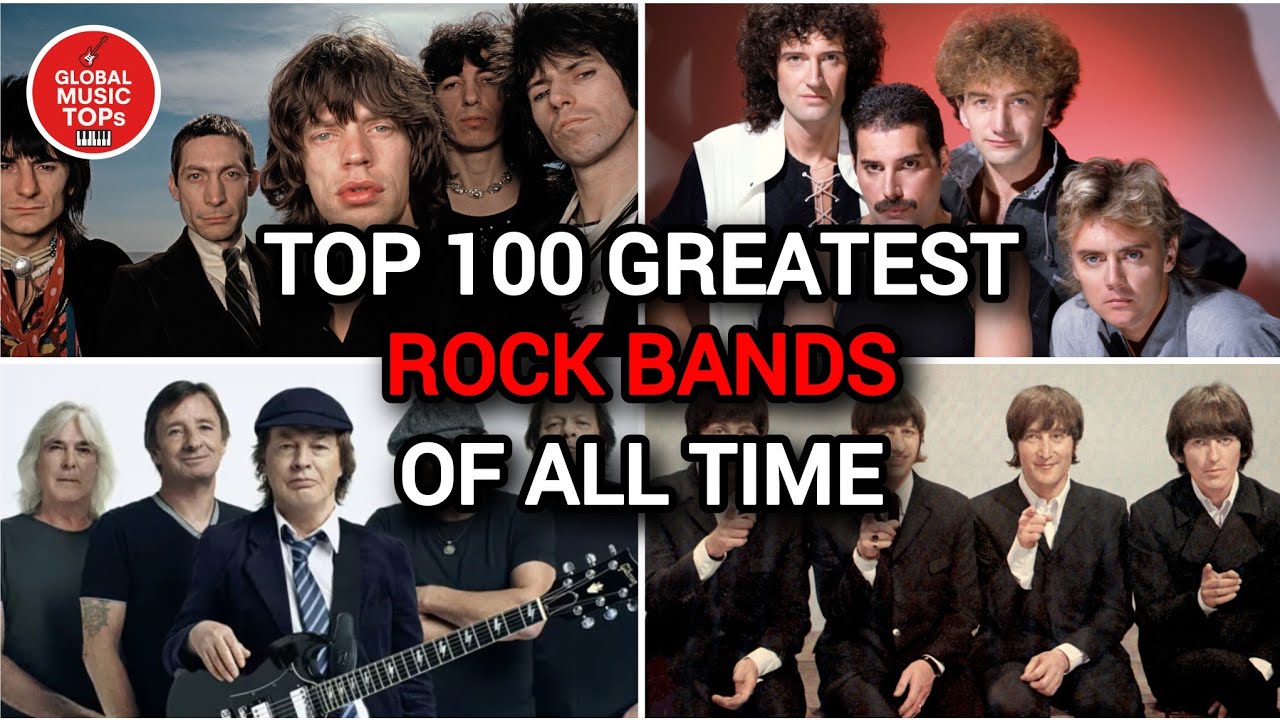 TOP 100 GREATEST ROCK BANDS OF ALL TIME - YouTube