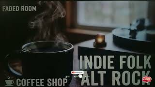 Coffee Shop Music | Indie Folk & Alt Rock Instrumentals for Rainy Days, Reading and Relaxation