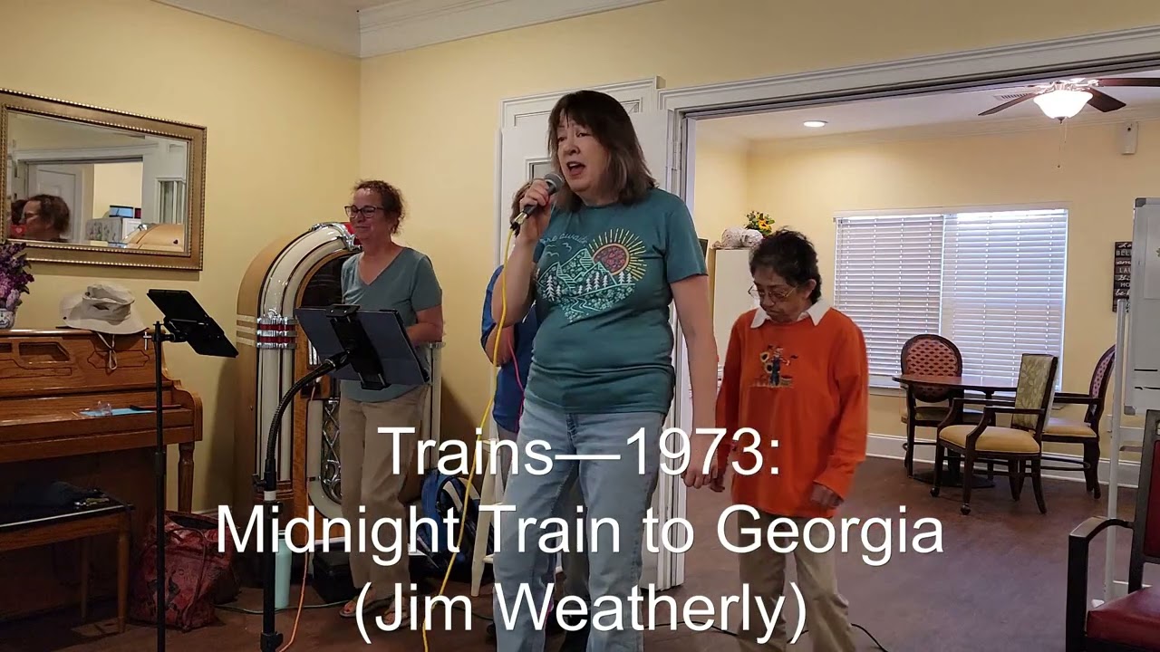 1973: Midnight Train to Georgia (Jim Weatherly) (Journey Songs at Atria LG)