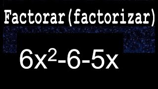 6x2-6-5x factoring or decomposing factoring polynomials