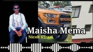 Maisha mema-nicoh Kizazi.sms SKIZA 6910677 to 811