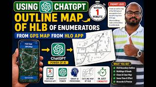 Create HLB Outline Map in 1 Minute Using ChatGPT| GPS Map from HLO App| Enumerator Mapping Made Easy