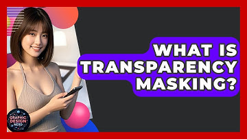 What Is Transparency Masking? - Graphic Design Nerd