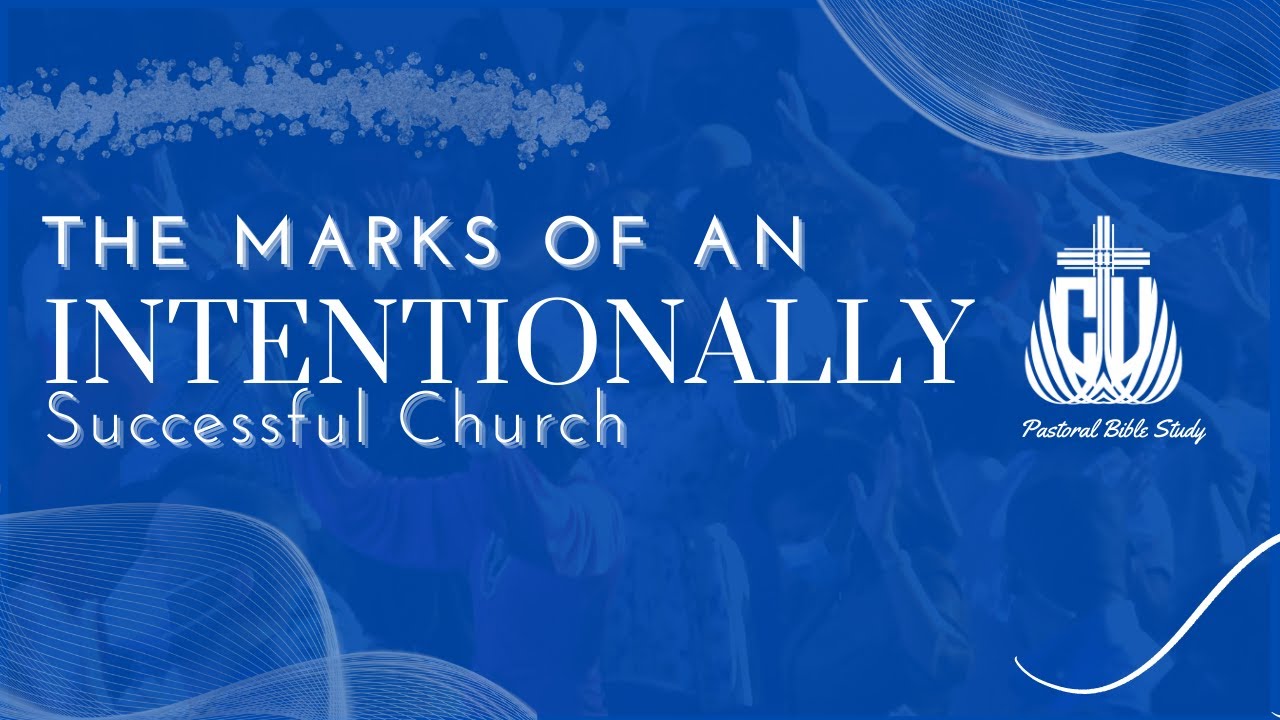 The Marks of An Intentionally Successful Church | Bishop Marvin Sapp | 10 May 2022