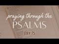 PSALMS 75 | Praying through the Psalms | How to Pray the Scriptures