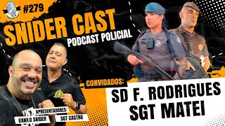 Snider e Sgt Castro Entrevistam  a SD Fernanda e Sgt M4TEI - Snidercast #279