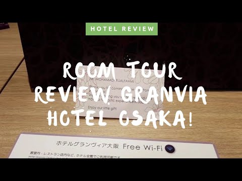 Room Tour Review Granvia Hotel Osaka! [ Review Hotel Di Jepang ]