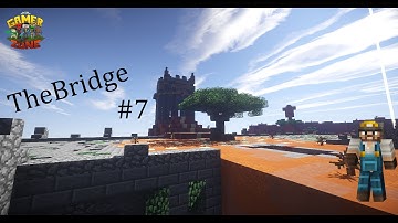 McGamerZone - TheBridge #7 "Rushing!"