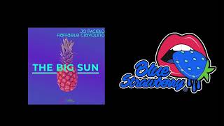 Jo Paciello & Raffaele Ciavolino - The Big Sun (Original Mix) Resimi
