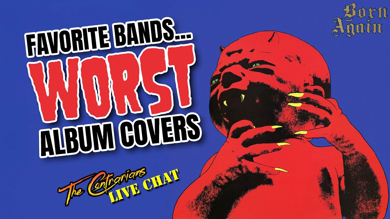 🔴 🅻🅸🆅🅴 Contrarians Chat: Favorite Bands... WORST Album Covers - YouTube
