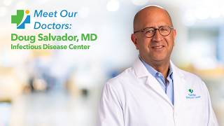 Meet Our Doctors: Doug Salvador, MD