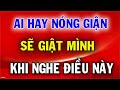 Người Hay Nóng Giận Sẽ Giật Mình Khi Nghe Điều Này