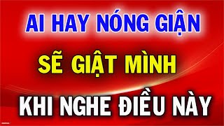 Người Hay Nóng Giận Sẽ Giật Mình Khi Nghe Điều Này