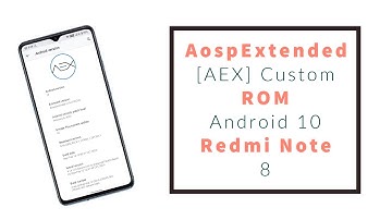 AospExtented[AEX] Custom ROM | Android 10 | Install & Review🔥🔥