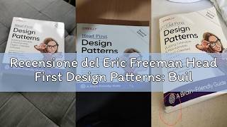 Recensione del Eric Freeman Head First Design Patterns: Building Extensible and Maintainable Object-