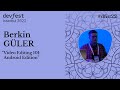 Video Editing 101: Android Edition - Berkin Güler