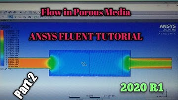 ANSYS WORKBENCH | ANSYS FLUENT Tutorial | Flow in Porous Media Part 2 | 2020 R1