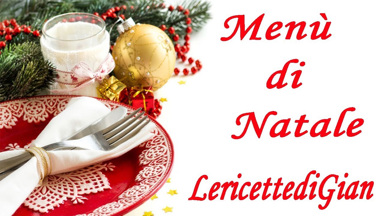 Menu Per Il Giorno Di Natale.Menu Di Natale Ricette Per Tutti Youtube