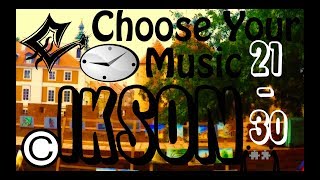 🎵Choose Your Music 🌟 Ikson 21 - 30 🌌 No Copyright Music (📽️ Compilation) (⏱️ Speed)