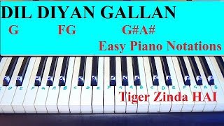 Dil Diyan Gallan Piano Tutorial With Notations From Tiger Zinda Hai