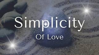 Simplicity of Love | Let it Flow