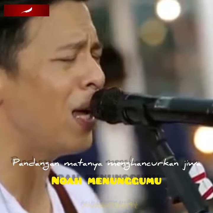 Story wa Noah menunggumu 30 detik