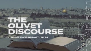 Amir Tsarfati: The Olivet Discourse