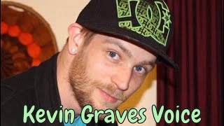 Kevin Graves Voice
